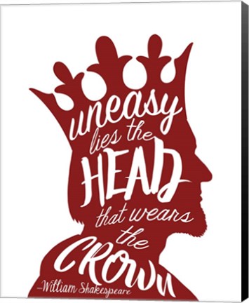 Framed Uneasy Lies The Head Shakespeare - King Red on White Print