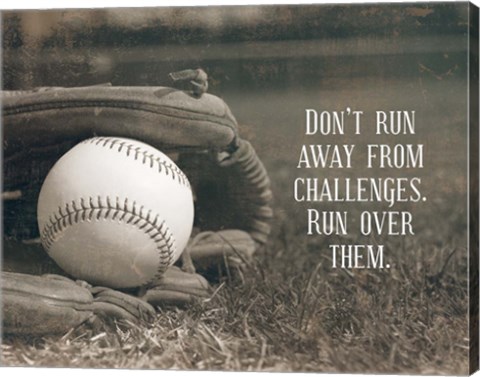 Framed Don&#39;t Run Away From Challenges - Baseball Sepia Print