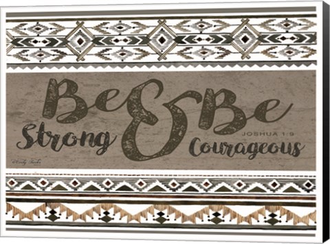 Framed Be Strong &amp; Be Courageous Print