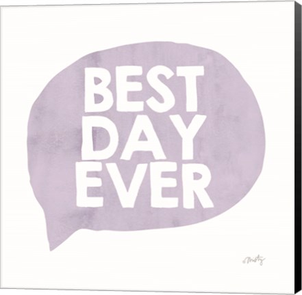 Framed Best Day Ever Print