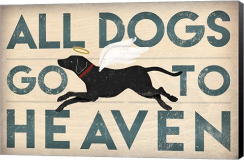 Framed All Dogs Go to Heaven I Print