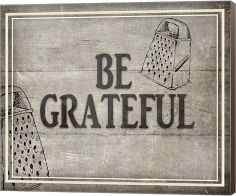 Framed Be Greatful BK Print