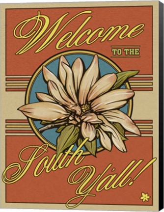 Framed Welcome To The South Print
