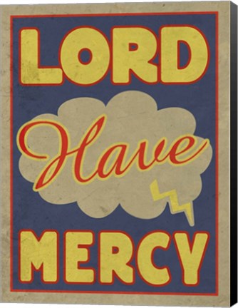 Framed Lord Have Mercy Print