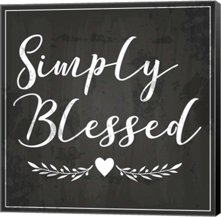 Framed Simply Blessed Print