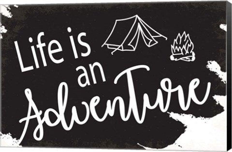 Framed Life is An Adventure Print