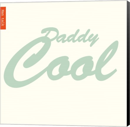 Framed Daddy Cool Print