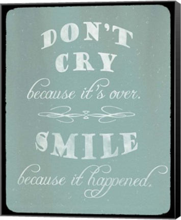 Framed Don't Cry, Worry Tomorrow Print