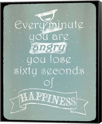 Framed Every Minute Print