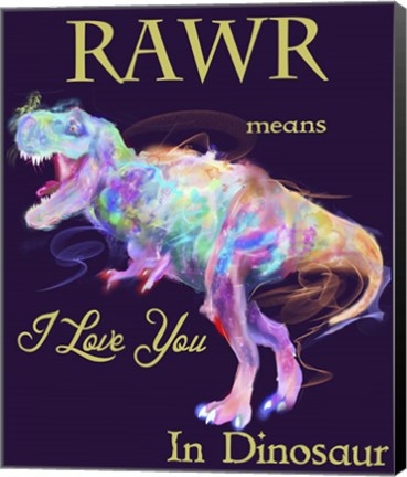 Framed Rawr Means I Love You In Dinosaur 2 Print
