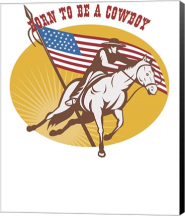 Framed Born To Be A Cowboy Rodeo Print