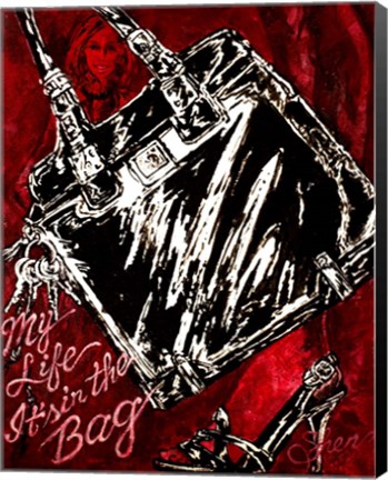 Framed My Life It&#39;s In The Bag Print