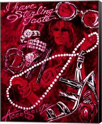 Framed I Have Sterling Taste Print