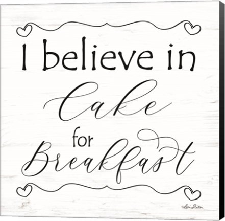 Framed I Believe in Cake for Breakfast Print