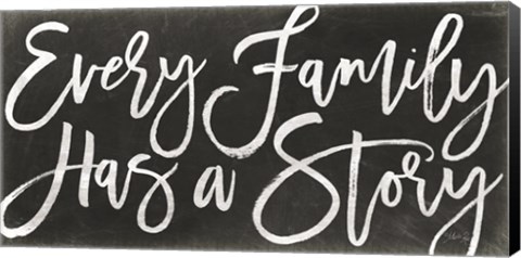 Framed Every Family Has a Story Print