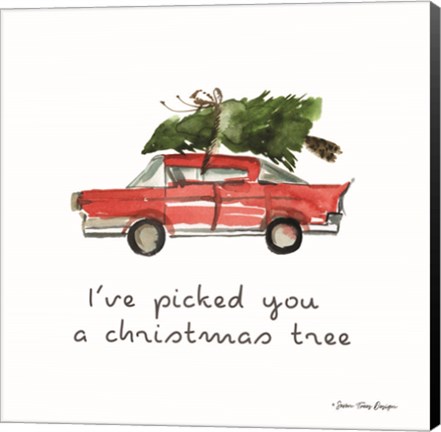 Framed I&#39;ve Picked You a Christmas Tree Print