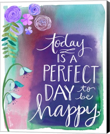 Framed Perfect Day to be Happy Print