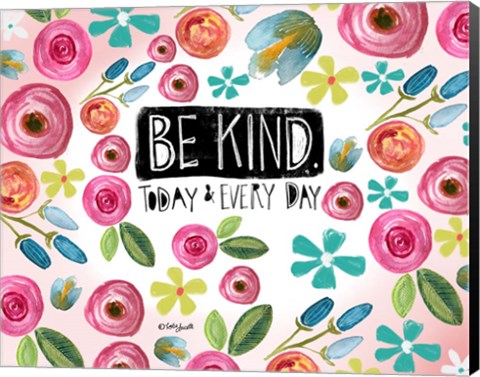 Framed Be Kind Every Day Print