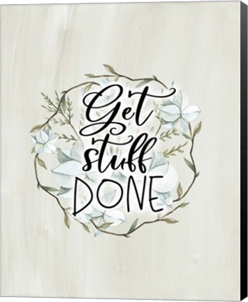 Framed Get Stuff Done Print