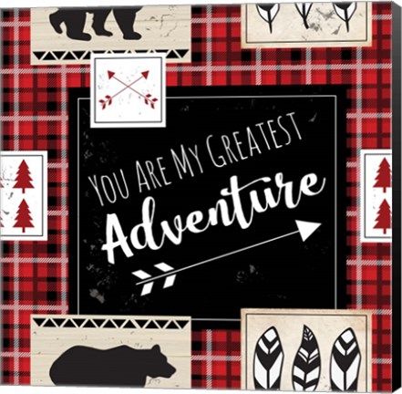 Framed You Are My Greatest Adventure Print