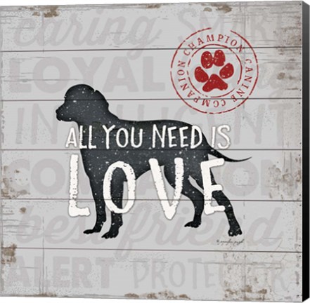 Framed All You Need is Love - Dog Print