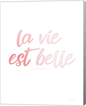 Framed La Vie Est Belle Print