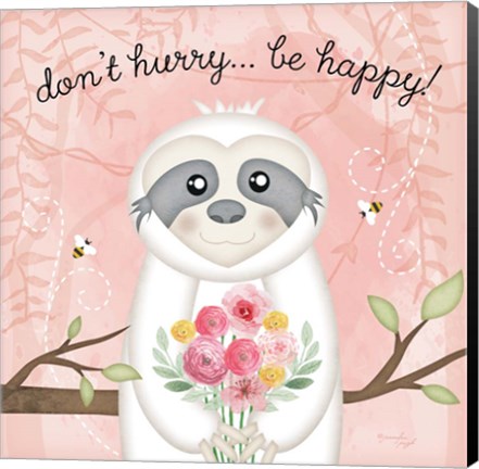 Framed Don&#39;t Hurry, Be Happy Sloth Print