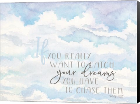 Framed Chase Your Dreams Print