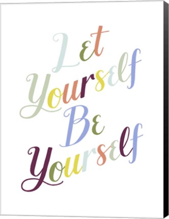 Framed Be Yourself I Print