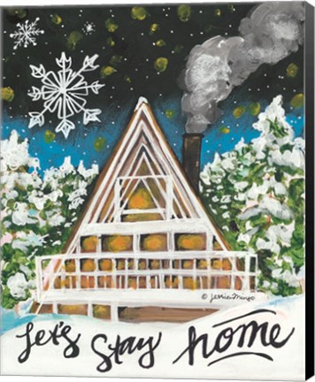 Framed Let&#39;s Stay Home A-Frame Print