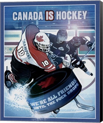 Framed Canada is Hockey Print