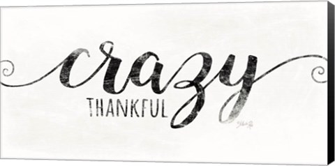 Framed Crazy Thankful Print