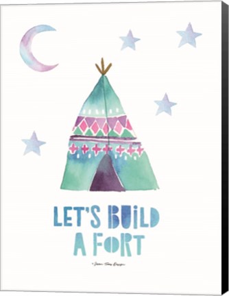 Framed Let&#39;s  Build a Fort Print