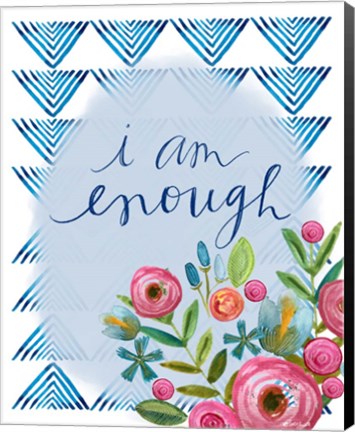 Framed I Am Enough Print