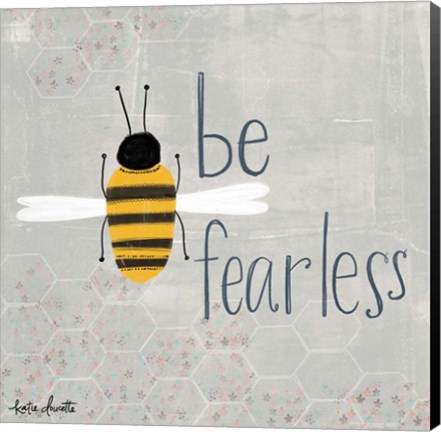 Framed Be Fearless Bee Print