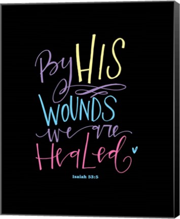 Framed Easter - By His Wounds Print