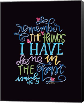 Framed Remember the Things Print