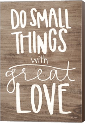 Framed Do Small Things with Love Print