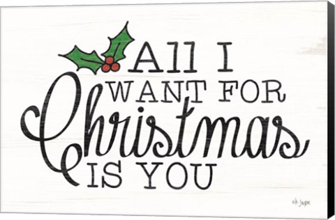 Framed All I Want for Christmas Print