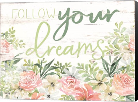 Framed Floral Follow Your Dreams Print