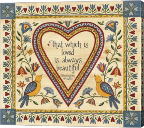 Framed That Which is Loved is Always Beautiful Sampler Print