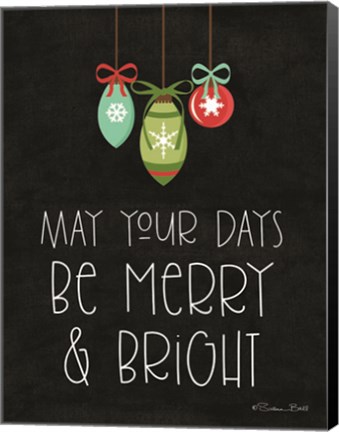 Framed May Your Days Be Merry &amp; Bright Print