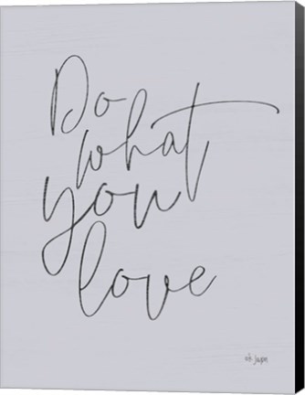 Framed Do What You Love Print