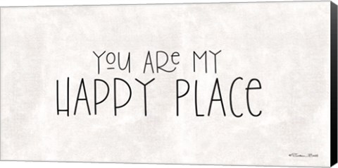 Framed You Are My Happy Place Print