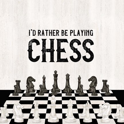 Framed Rather be Playing Chess VI-Rather Be Print