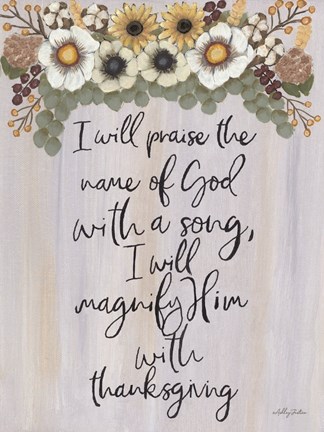 Framed I Will Praise the Name of God Print