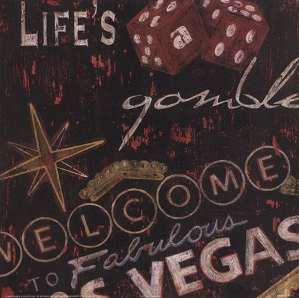 Framed Life's A Gamble Print
