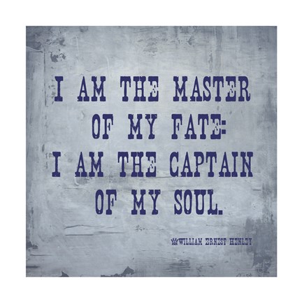 Framed I Am The Master Of My Fate: I Am The Captain Of My Soul, Invictus Print