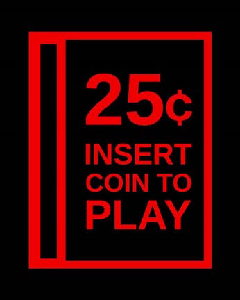 Framed Insert Coin To Play Print