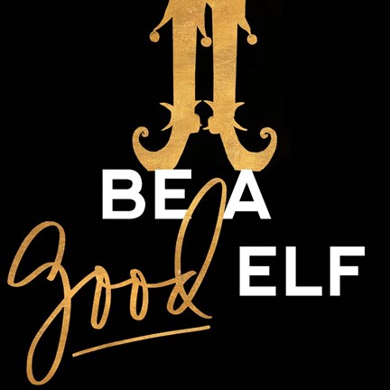 Framed Be a Good Elf Print